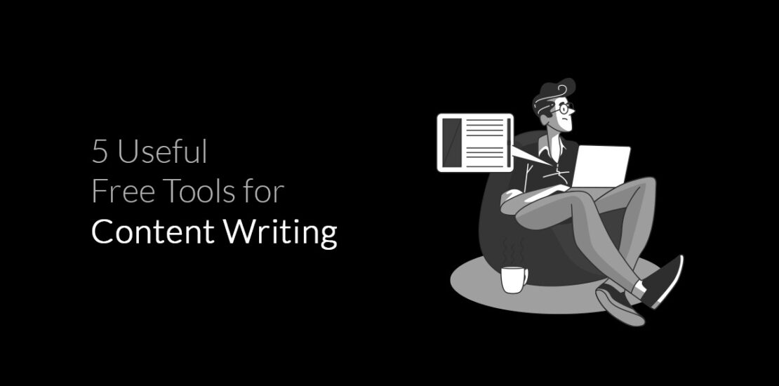 5 Useful Free Tools for Content Writing