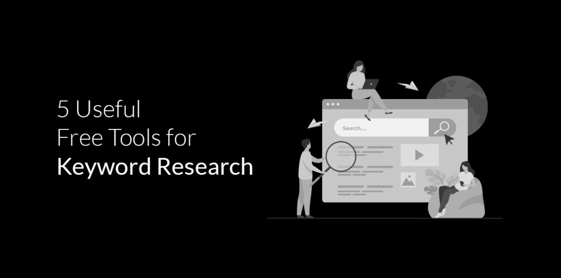 5 Useful Free Tools for Keyword Research