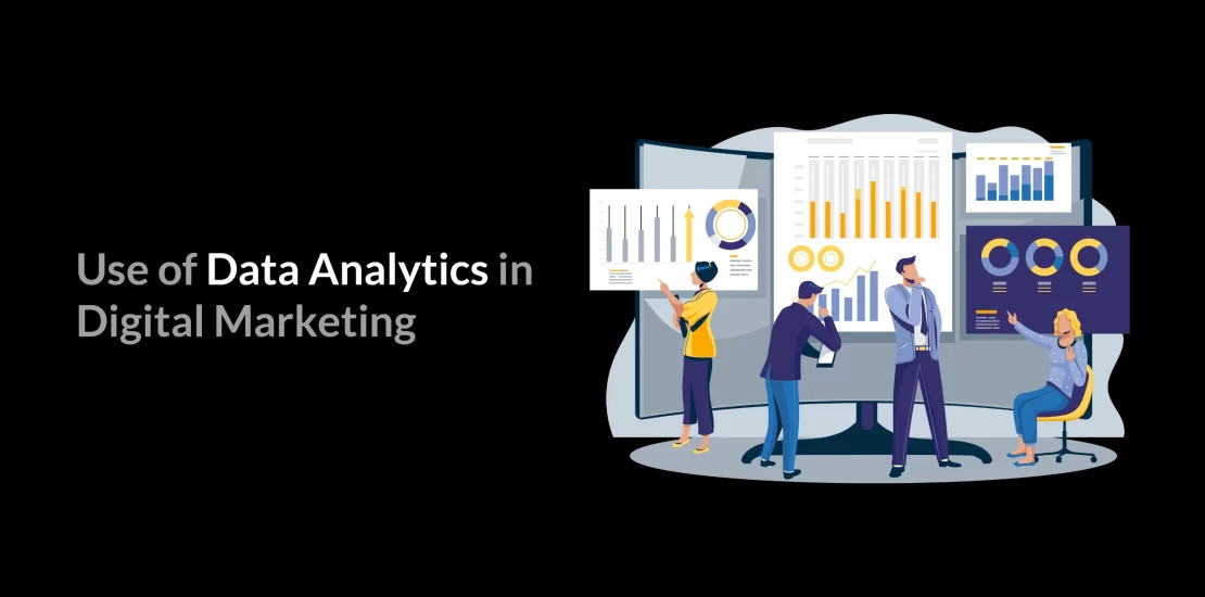 Use of Data Analytics in Digital Marketing