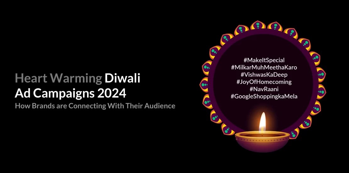 Heart-Warming Diwali Ad Campaigns 2024 