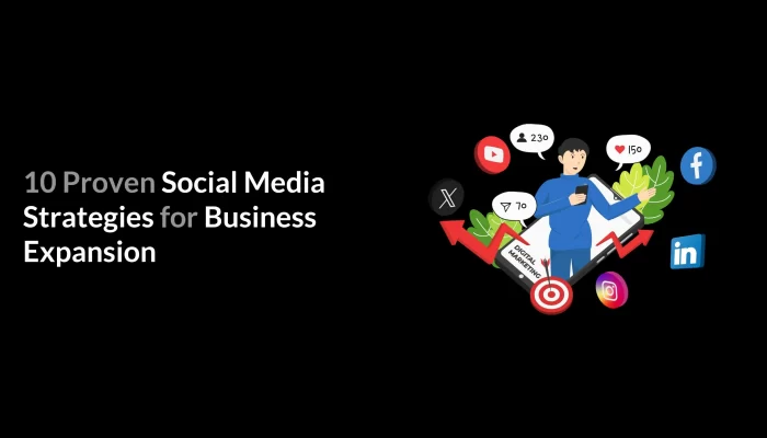 10 proven social media strategies for business expansion