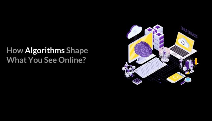 Online Content Algorithms, influence of algo on social media, understanding algorithms