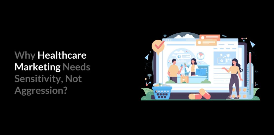 Healthcare Marketing, Healthcare sector, Marketing with trust building, Digital marketing