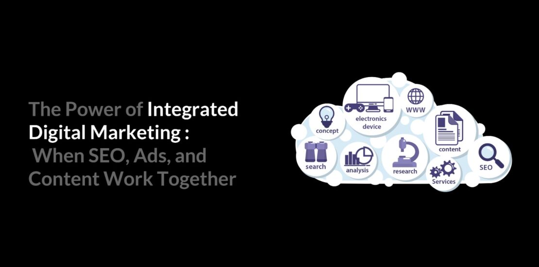 Power of integrated digital marketing