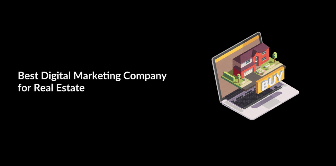 Best Digital Marketing for Real Estate